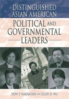 Distinguished Asian American Political and Governmental Leaders 1