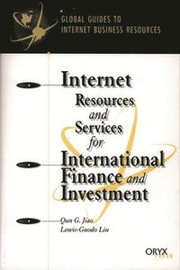 bokomslag Internet Resources and Services for International Finance and Investment