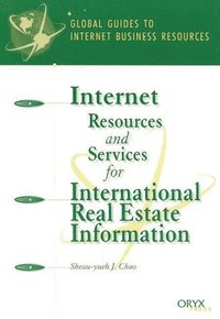 bokomslag Internet Resources and Services for International Real Estate Information
