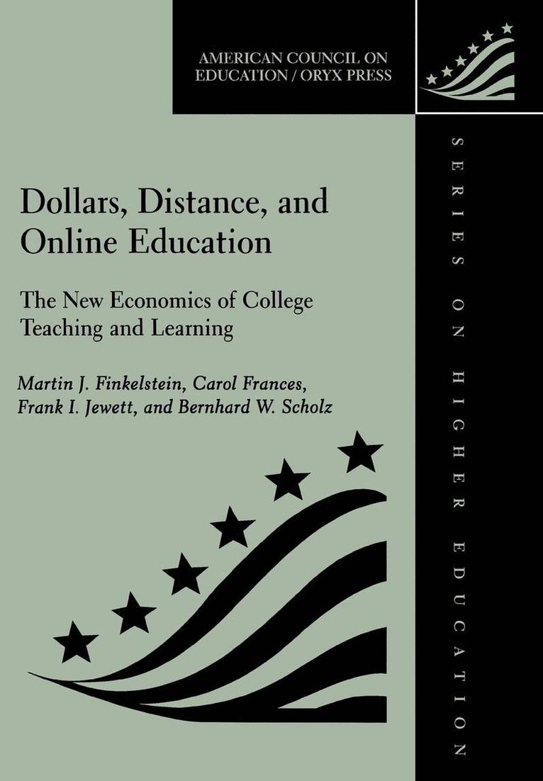 Dollars, Distance and Online Education 1