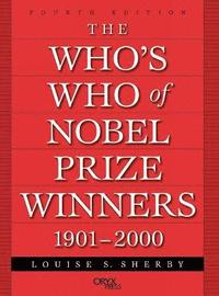 bokomslag The Who's Who of Nobel Prize Winners, 1901-2000