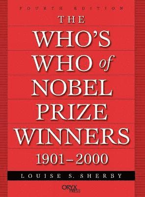 bokomslag The Who's Who of Nobel Prize Winners, 1901-2000