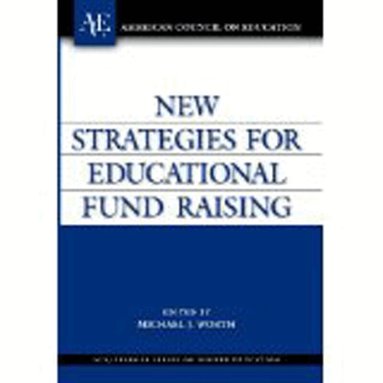 Michael J. Worth - New Strategies for Educational Fund Raising, Inbunden