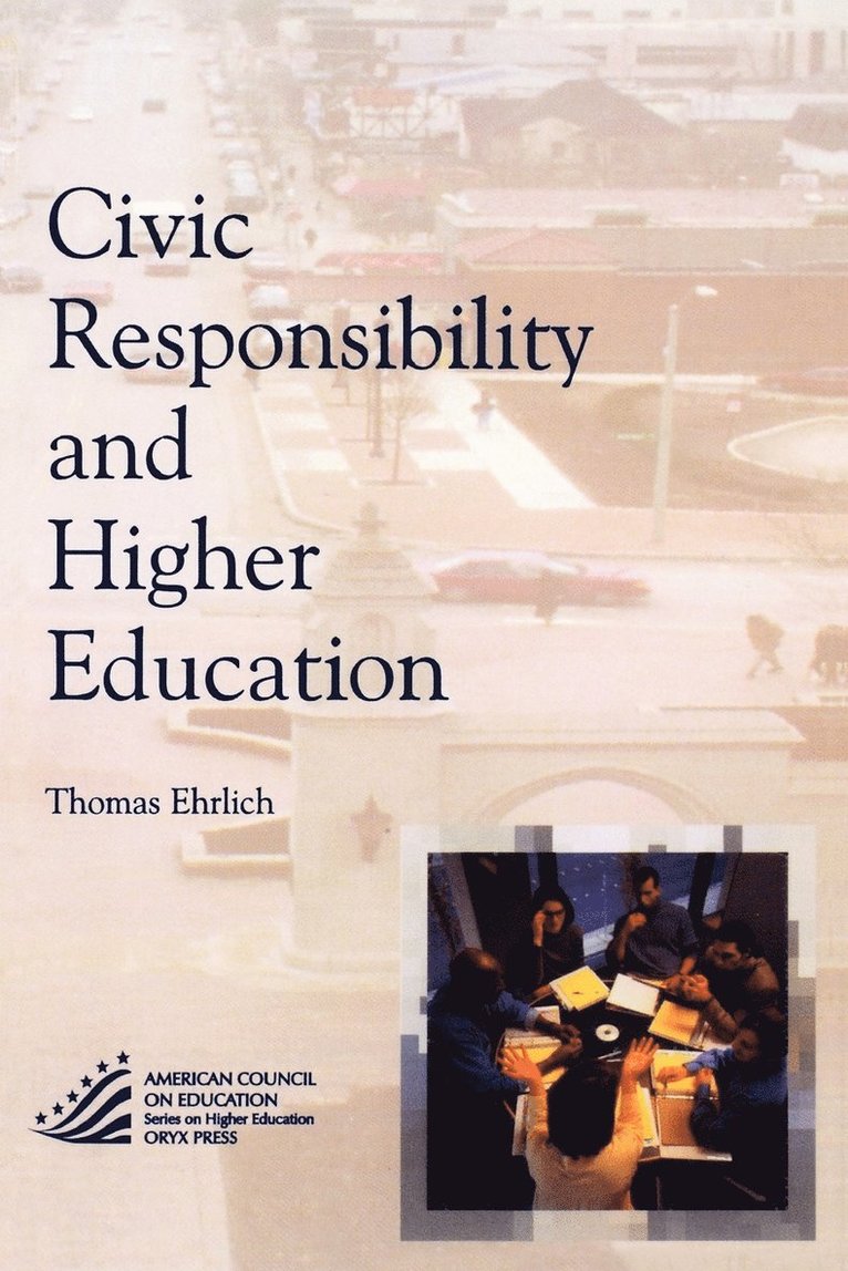 Civic Responsibility and Higher Education 1