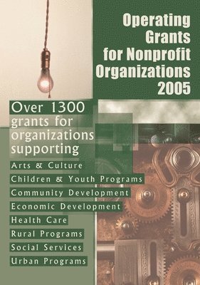 Grants Program - Operating Grants for Nonprofit Organizations 2005, Häftad