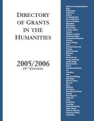 Grants Program - Directory of Grants in the Humanities, 2005/2006, 19th Edition, Inbunden