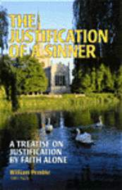 William Pemble - Justification of a Sinner, Inbunden