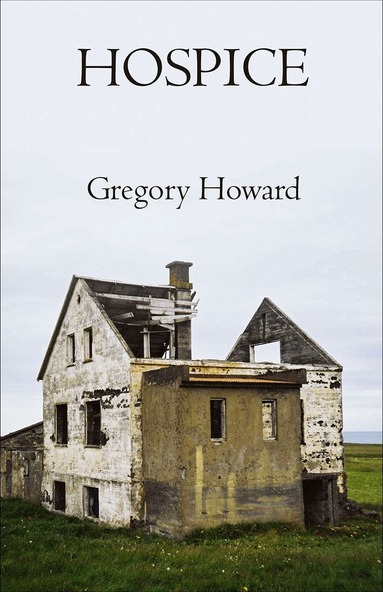 Gregory Howard - Hospice, Häftad