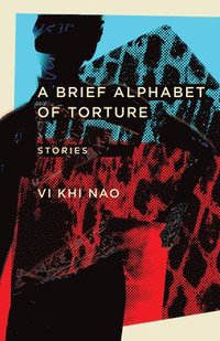 bokomslag A Brief Alphabet of Torture