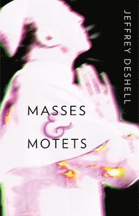 bokomslag Masses and Motets