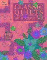 Bev Getschel - Classic Quilts with an Upscale Twist, Häftad