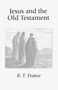 bokomslag Jesus and the Old Testament