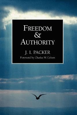 J. I. Packer - Freedom and Authority, Häftad. Tillgänglighet: Lägg i varukorg