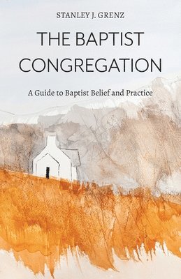 Stanley J. Grenz - Baptist Congregation, Häftad