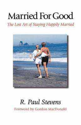 R. Paul Stevens - Married for Good, Häftad