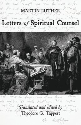 bokomslag Luther: Letters of Spiritual Counsel