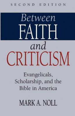 bokomslag Between Faith and Criticism