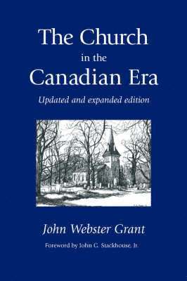 The Church in the Canadian Era 1