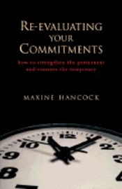 Re-Evaluating Your Commitments 1