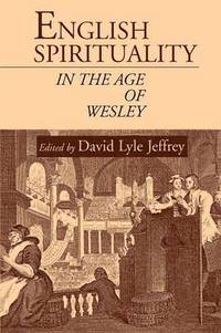 bokomslag English Spirituality in the Age of Wesley