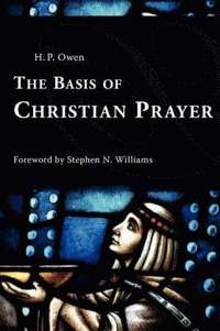 bokomslag The Basis of Christian Prayer