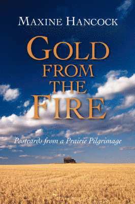 Maxine Hancock - Gold from the Fire, Häftad