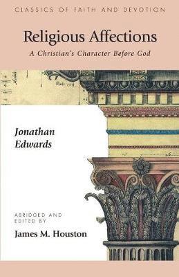 Jonathan Edwards, Charles W. Colson, James M. Houston - Religious Affections, Häftad