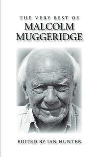 bokomslag The Very Best of Malcolm Muggeridge