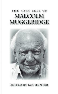 The Very Best of Malcolm Muggeridge 1