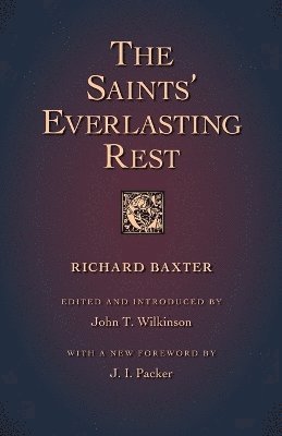 The Saints' Everlasting Rest 1