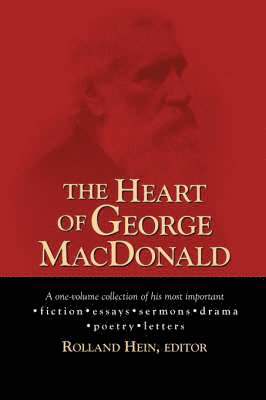 bokomslag The Heart of George MacDonald