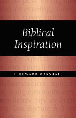 I Howard Marshall - Biblical Inspiration, Häftad