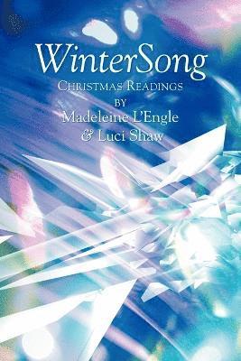 Madeleine L'Engle, Luci Shaw - WinterSong, Häftad