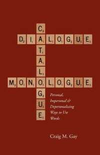 bokomslag Dialogue, Catalogue & Monologue