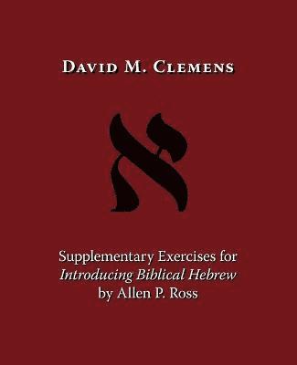 bokomslag Supplementary Exercises for Introducing Biblical Hebrew by Allen P. Ross