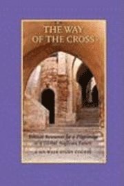 bokomslag The Way of the Cross: A Six-Week Study Course