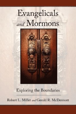 bokomslag Evangelicals and Mormons