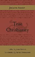 Johann Arndt - True Christianity, Inbunden