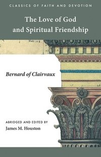 bokomslag The Love of God and Spiritual Friendship
