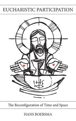 Hans Boersma - Eucharistic Participation, Häftad