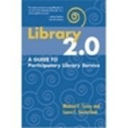 bokomslag Library 2.0 : a guide to participatory library service