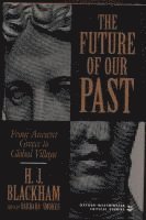 H. J. Blackham, H J Blackham - The Future of Our Past, Inbunden