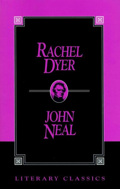 John Neal - Rachel Dyer, Häftad