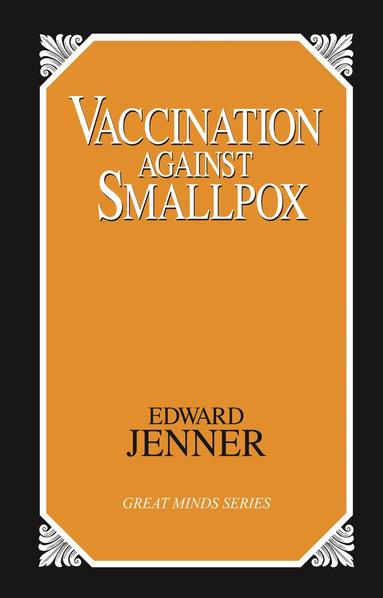 Edward Jenner - Vaccination Against Smallpox, Häftad