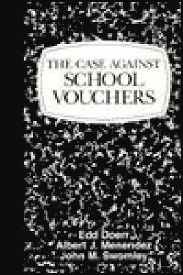 bokomslag The Case Against School Vouchers