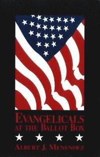 bokomslag Evangelicals at the Ballot Box