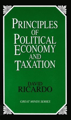 Principles of Political Economy and Taxation 1