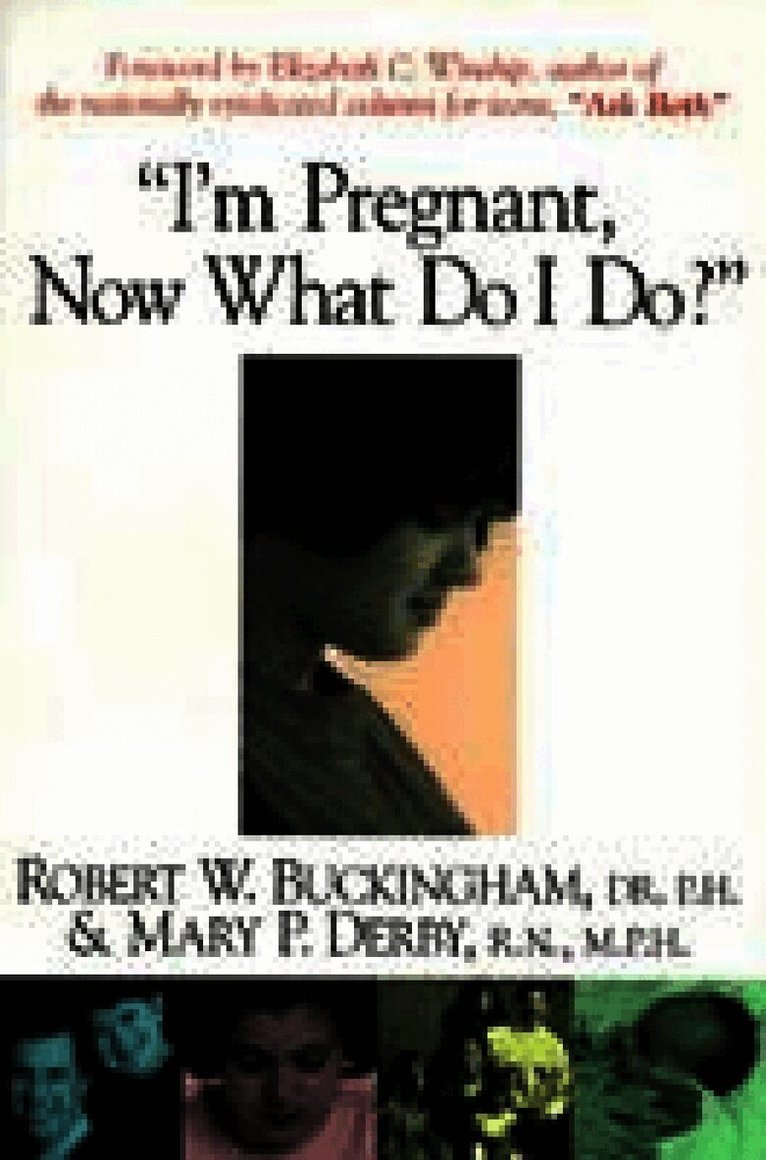 I'm Pregnant, Now What Do I Do?