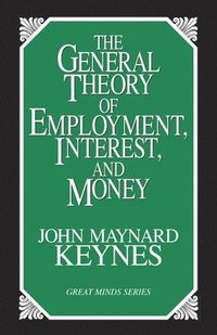 bokomslag The General Theory of Employment, Interest, and Money