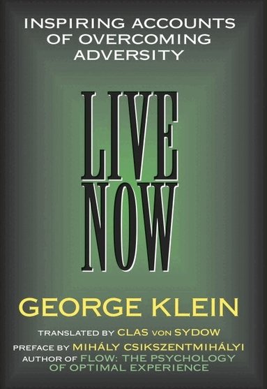 George Klein - Live Now, Inbunden